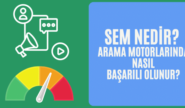 Sem Nedir: Arama Motorlarında Nasıl Başarılı Olunur?
