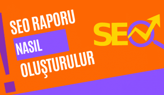 seo raporu nasıl oluşturulur