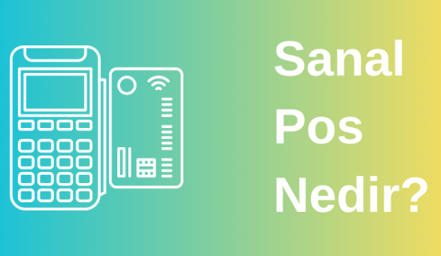 Sanal Pos Nedir?