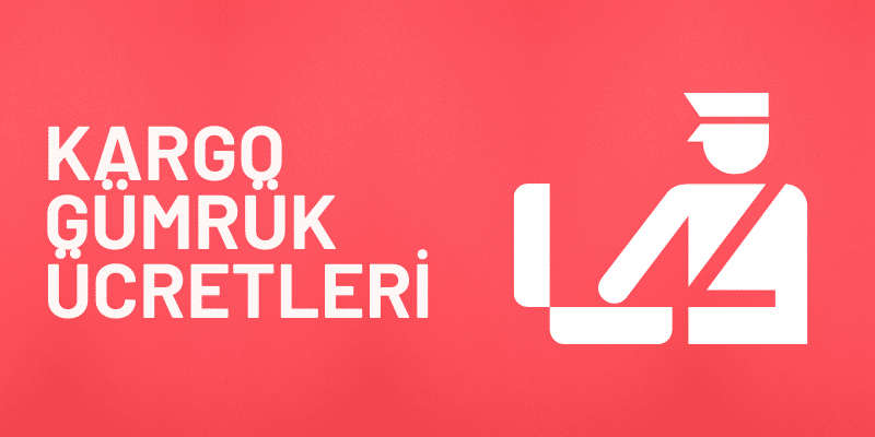 Yurtdışına Kargo Nasıl Gönderilir Gümrük Ücretleri