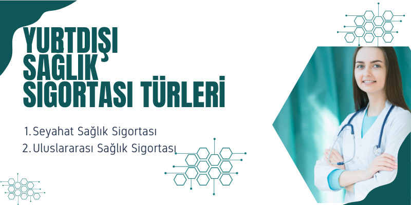 Yurtdışı Sağlık Sigortası Türleri