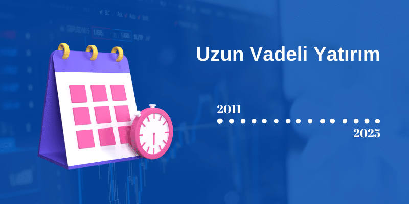 Uzun Vadeli Hisse Senedi Yatırımı 