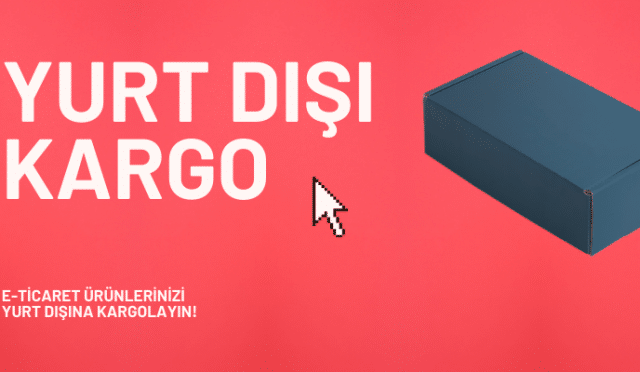 Yurtdışına Kargo Nasıl Gönderilir