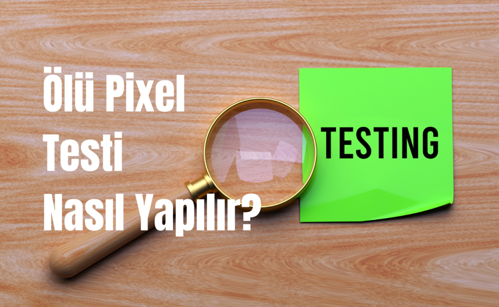 etsy - Pazaryerleri Ölü Pixel Testi Nasıl Yapılır?