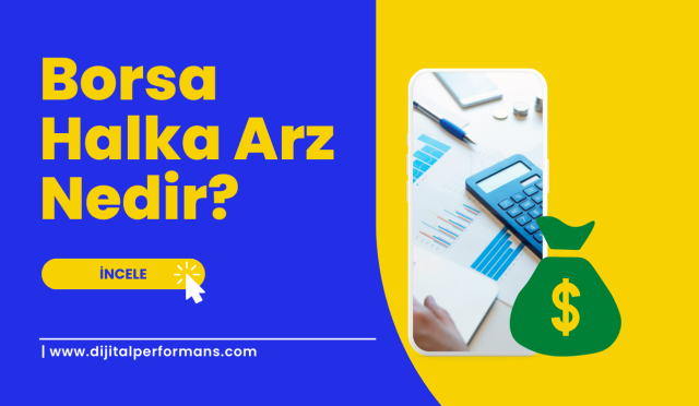 Borsa Halka Arz Nedir