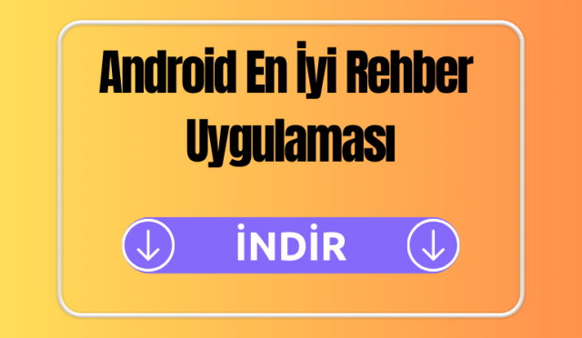 Android En İyi Rehber Uygulaması Nedir
