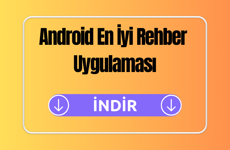 Android En İyi Rehber Uygulaması