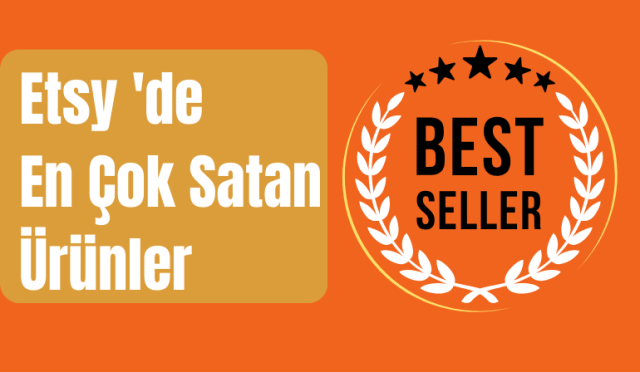 Etsy'de En Çok Satan Ürünler