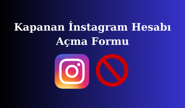 Kapanan İnstagram Hesabı Açma Formu