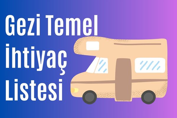 Bir Gezi İçin Gerekli Eşyalar